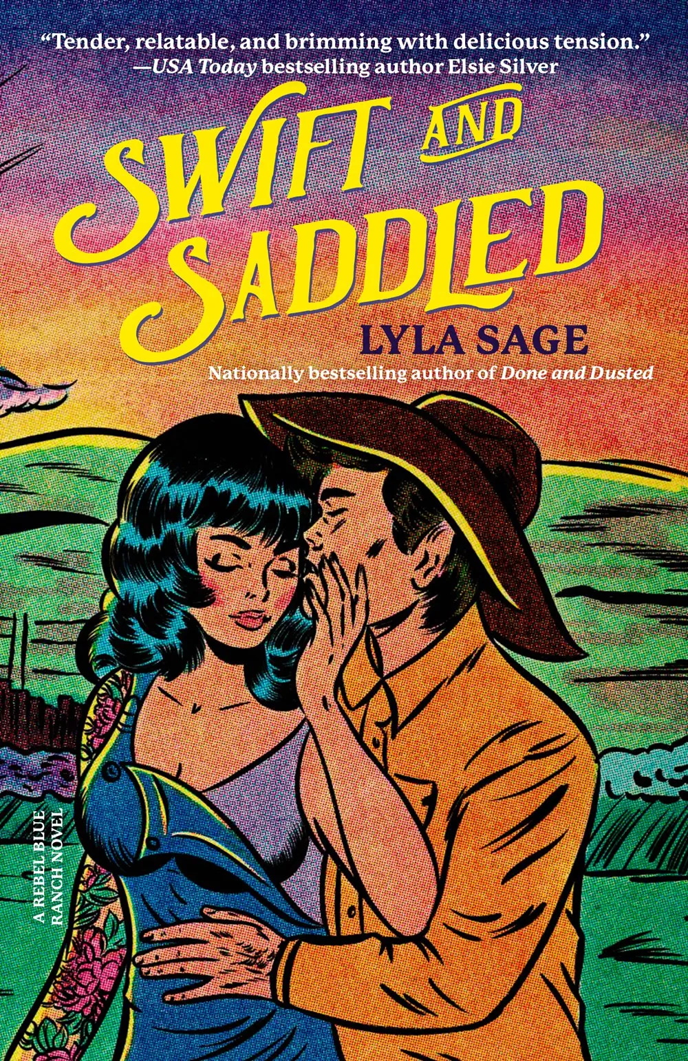 Swift and Saddled : A Rebel Blue Ranch Novel Cleary's