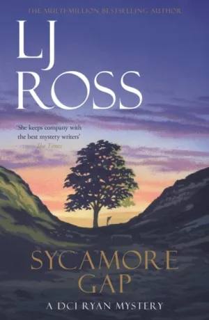 Sycamore Gap: A DCI Ryan Mystery by LJ Ross
