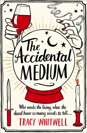 The Accidental Medium : The dead have a lot to say in this first book in a hilarious crime series Cleary's