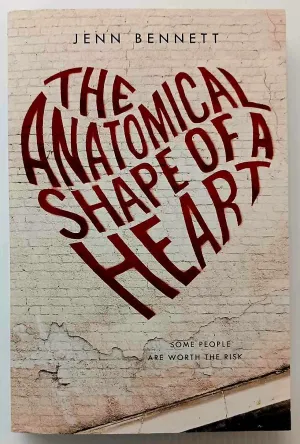 THE ANATOMICAL SHAPE OF A HEART - Jenn Bennett