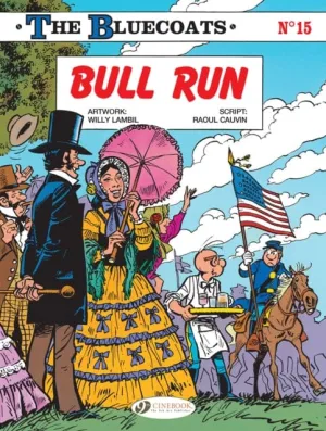 The Bluecoats Vol. 15 : Bull Run by Willy Lambil