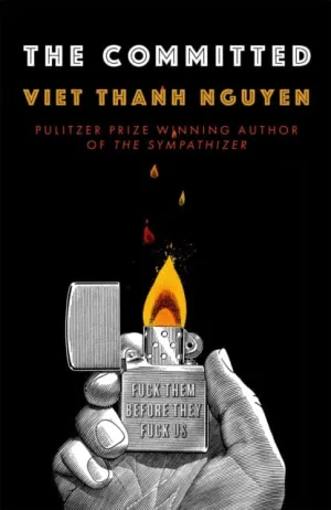 The Committed by Viet Thanh Nguyen