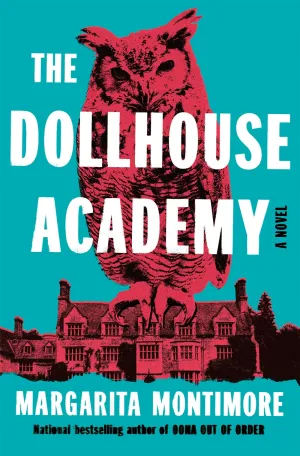 The Dollhouse Academy : A Novel Cleary's