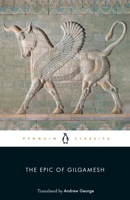 The Epic of Gilgamesh by Anonymous Anonymous