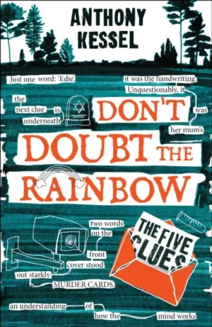 The Five Clues (Don't Doubt The Rainbow 1) by Anthony Kessel