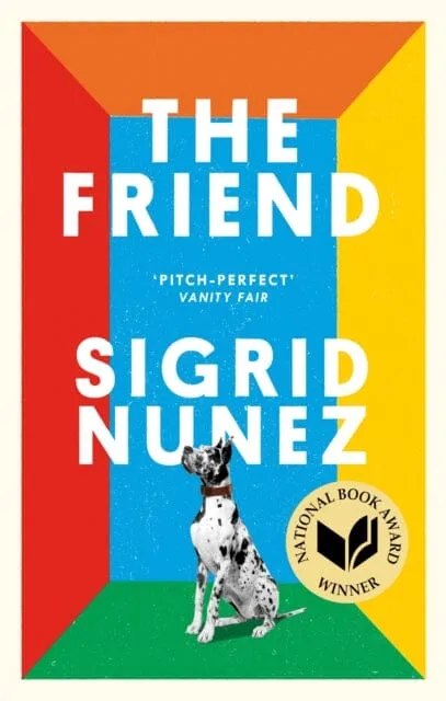 The Friend by Sigrid Nunez