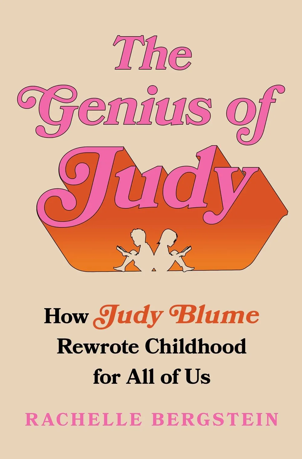 The Genius of Judy : How Judy Blume Rewrote Childhood for All of Us Cleary's