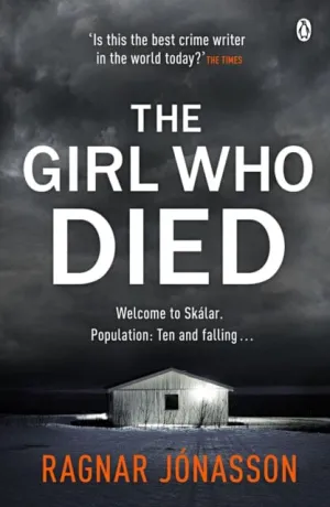The Girl Who Died  by Ragnar Jonasson