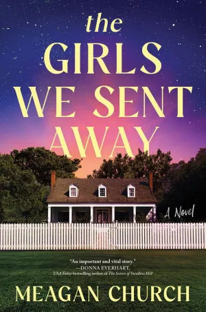 The Girls We Sent Away : A Novel (Hardcover Edition) Cleary's