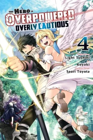 The Hero Is Overpowered But Overly Cautious, Vol. 4 (manga) by Light Tuchichi