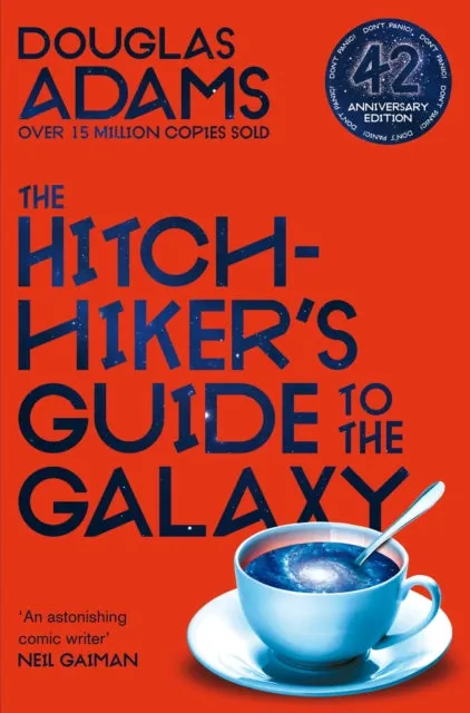 The Hitchhiker's Guide to the Galaxy: 42nd Anniversary Edition by Douglas Adams