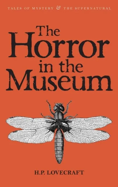 The Horror in the Museum: Collected Short Stories Volume Two by H.P. Lovecraft