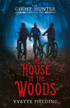 The House in the Woods by Yvette Fielding