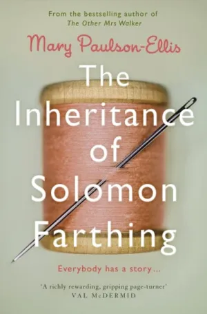The Inheritance of Solomon Farthing by Mary Paulson-Ellis