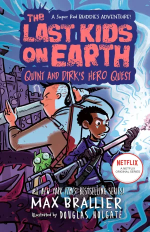 The Last Kids on Earth: Quint and Dirk's Hero Quest Cleary's