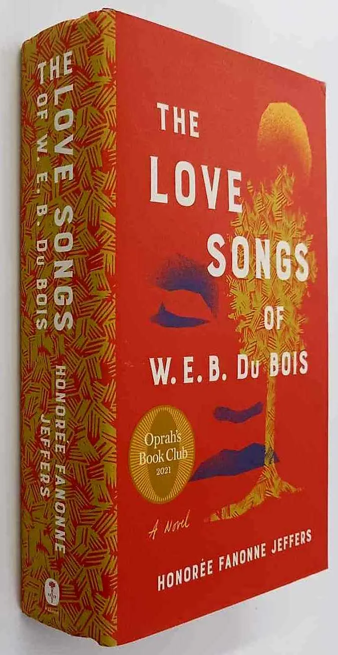 THE LOVE SONGS OF W.E.B. DU BOIS - Honoree Fanonne Jeffers