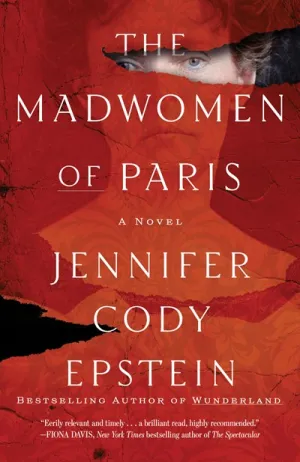 The Madwomen of Paris : A Novel Cleary's
