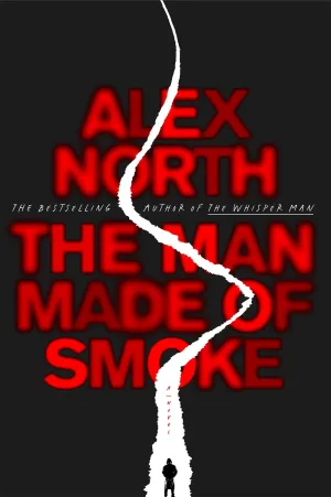 The Man Made of Smoke : A Novel Cleary's
