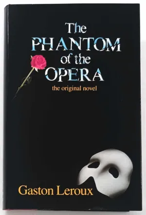 THE PHANTOM OF THE OPERA - Gaston Leroux