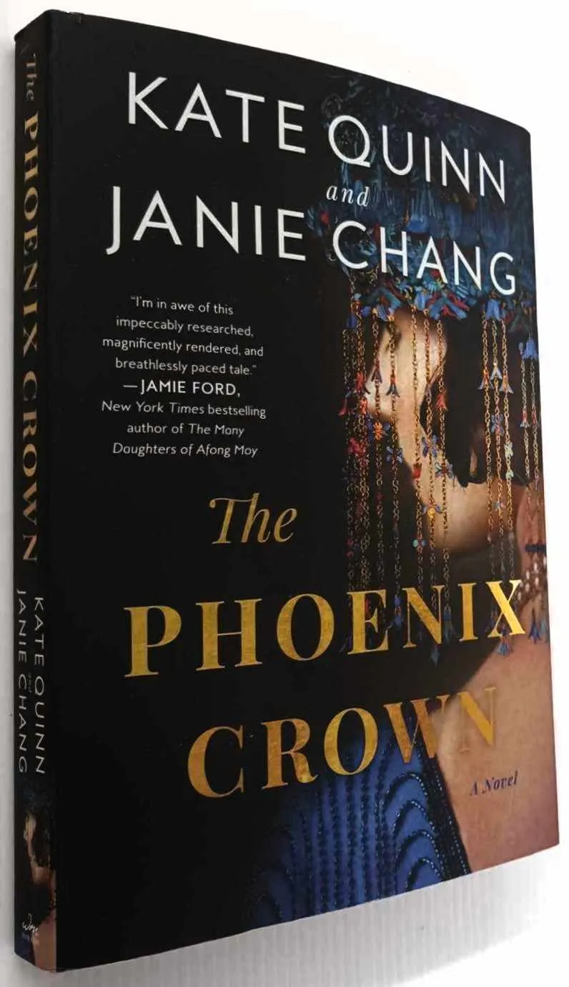 THE PHOENIX CROWN - Kate Quinn, Janie Chang