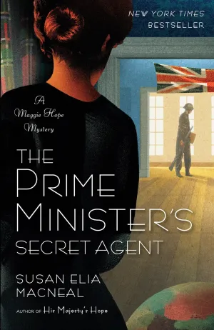 The Prime Minister's Secret Agent : A Maggie Hope Mystery Cleary's