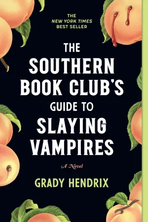 The Southern Book Club's Guide to Slaying Vampires : A Novel Cleary's
