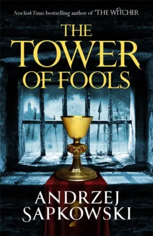 The Tower of Fools  by Andrzej Sapkowski