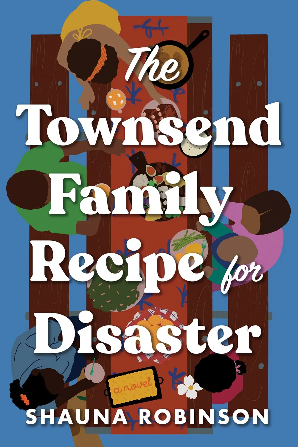 The Townsend Family Recipe for Disaster : A Novel Cleary's