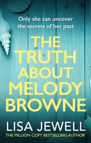 The Truth About Melody Browne by Lisa Jewell