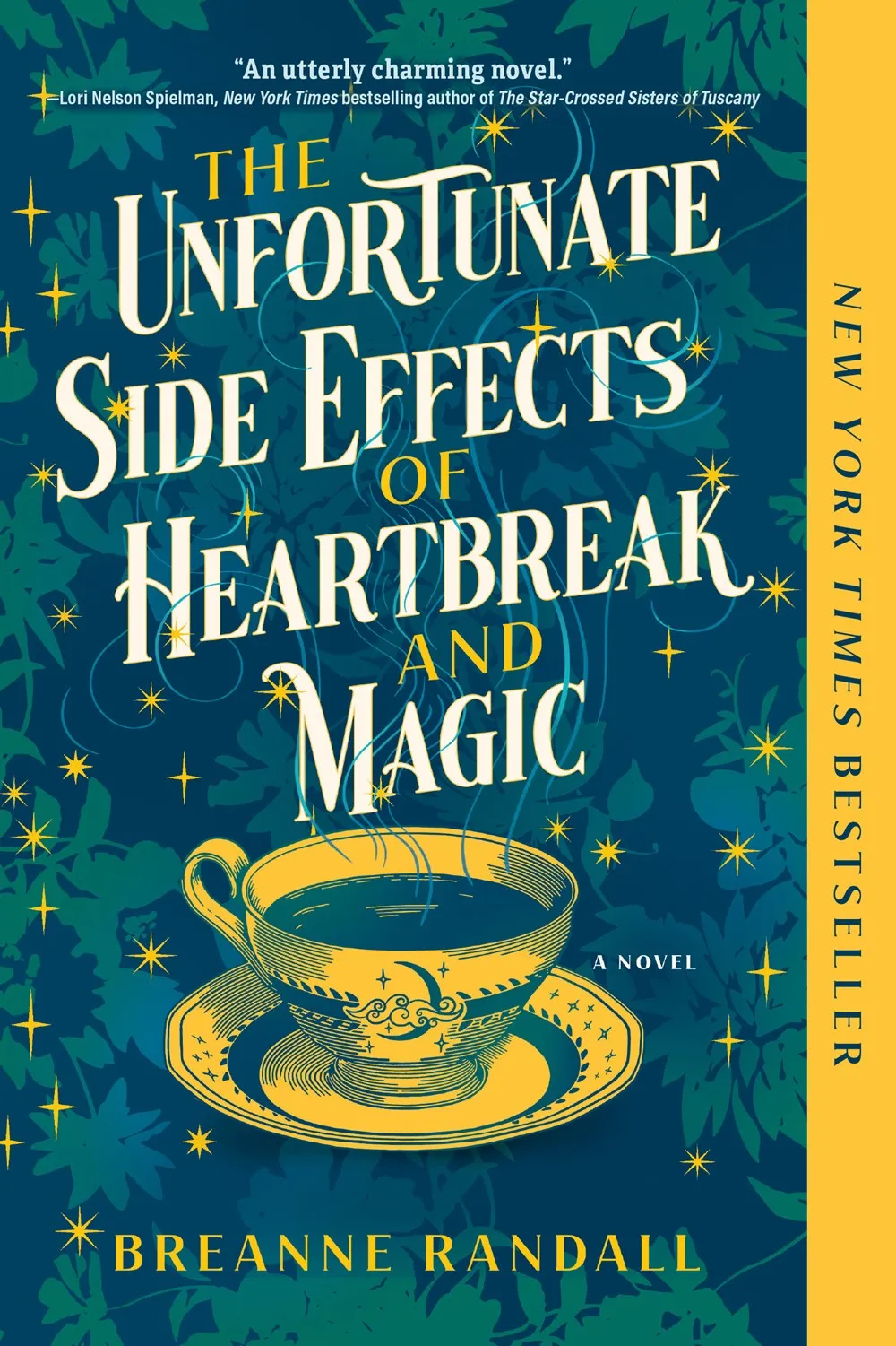 The Unfortunate Side Effects of Heartbreak and Magic : A Novel Cleary's