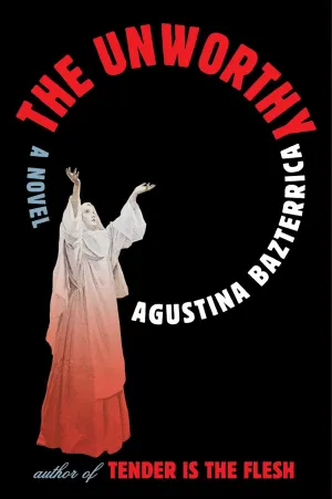 The Unworthy : A Novel Cleary's
