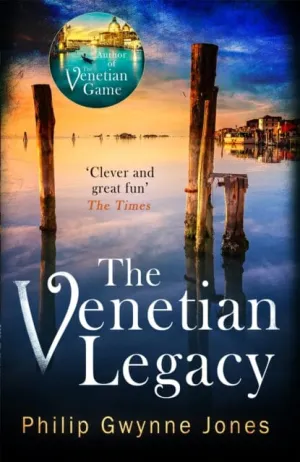 The Venetian Legacy  by Philip Gwynne Jones