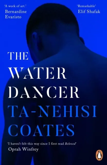 The Water Dancer by Ta-Nehisi Coates