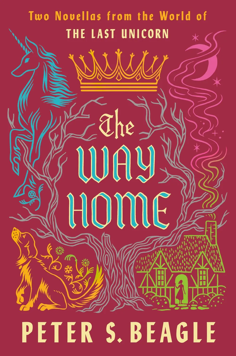 The Way Home : Two Novellas from the World of The Last Unicorn Cleary's