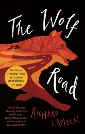 The Wolf Road by Richard Lambert
