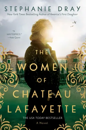 The Women of Chateau Lafayette Cleary's