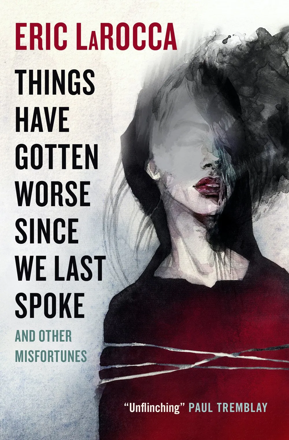 Things Have Gotten Worse Since We Last Spoke And Other Misfortunes Cleary's