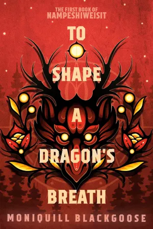 To Shape a Dragon's Breath Cleary's