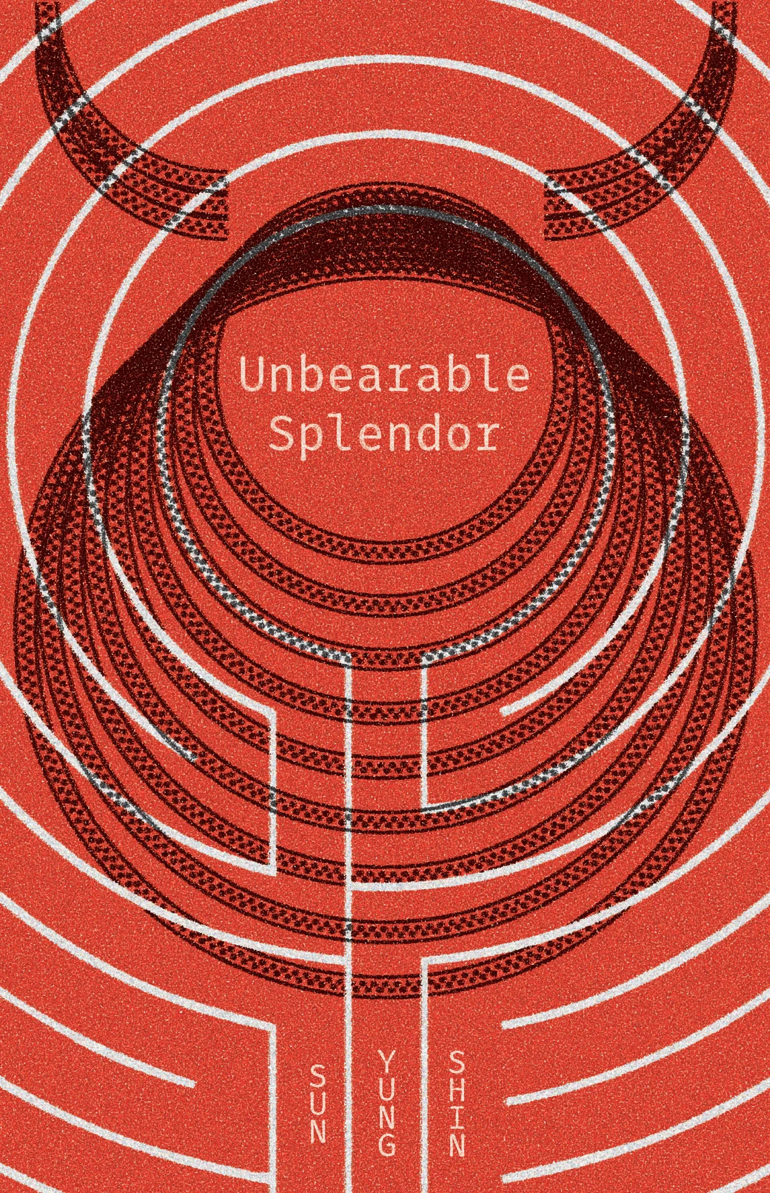 Unbearable Splendor