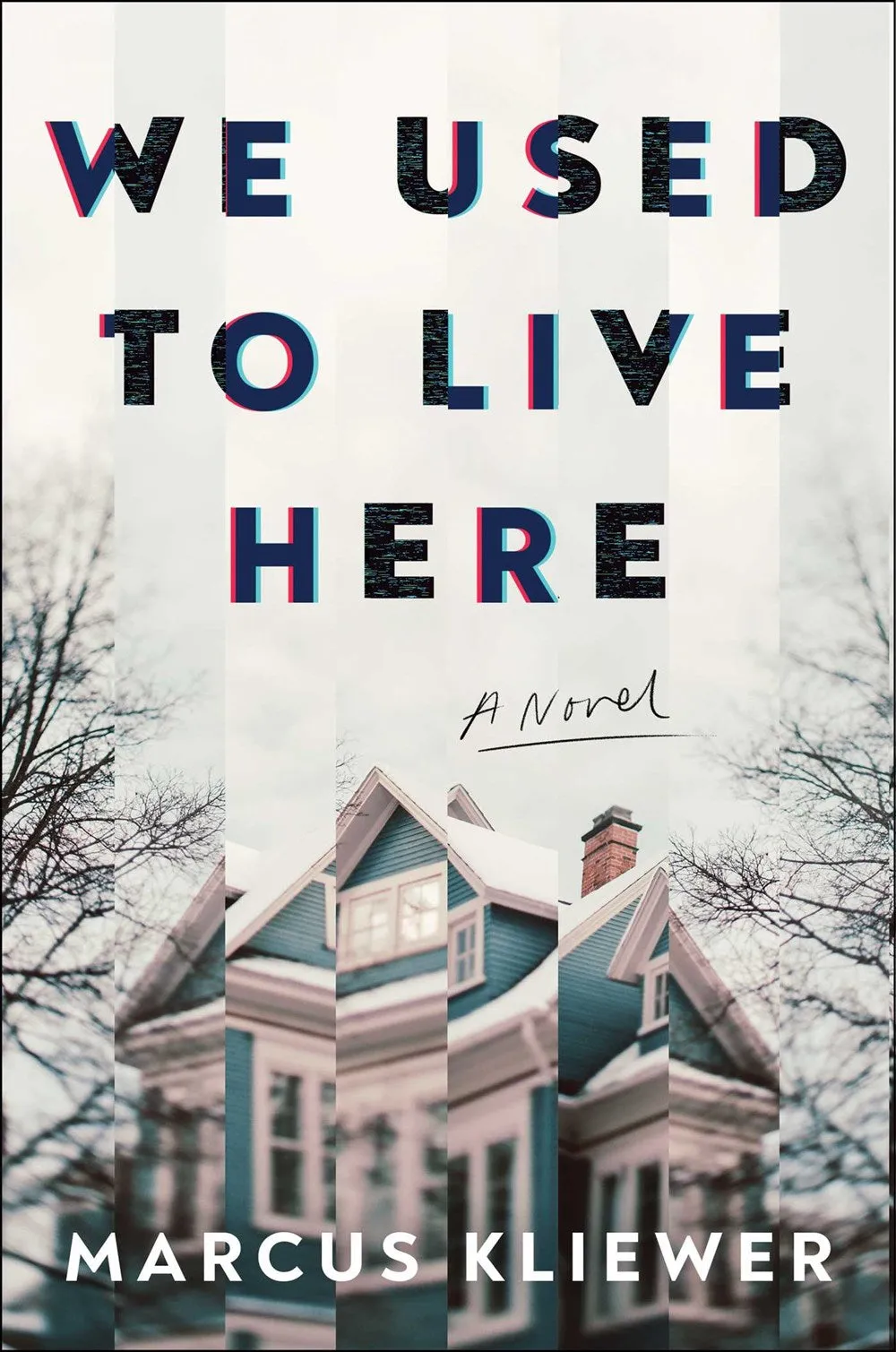 We Used to Live Here : A Novel Cleary's