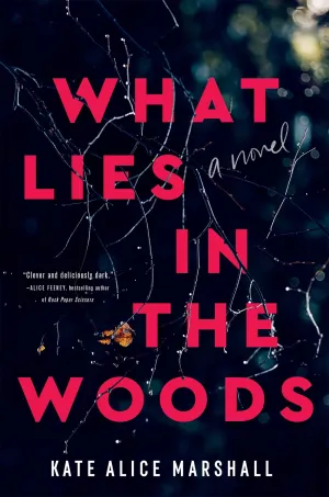 What Lies in the Woods : A Novel Cleary's