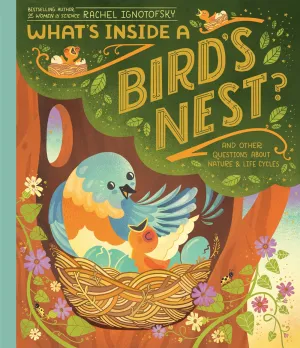 What's Inside A Bird's Nest? : And Other Questions About Nature & Life Cycles Cleary's