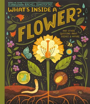 What's Inside A Flower? : And Other Questions About Science & Nature (Copy) Cleary's