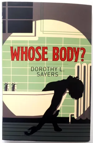 WHOSE BODY? - Dorothy L. Sayers