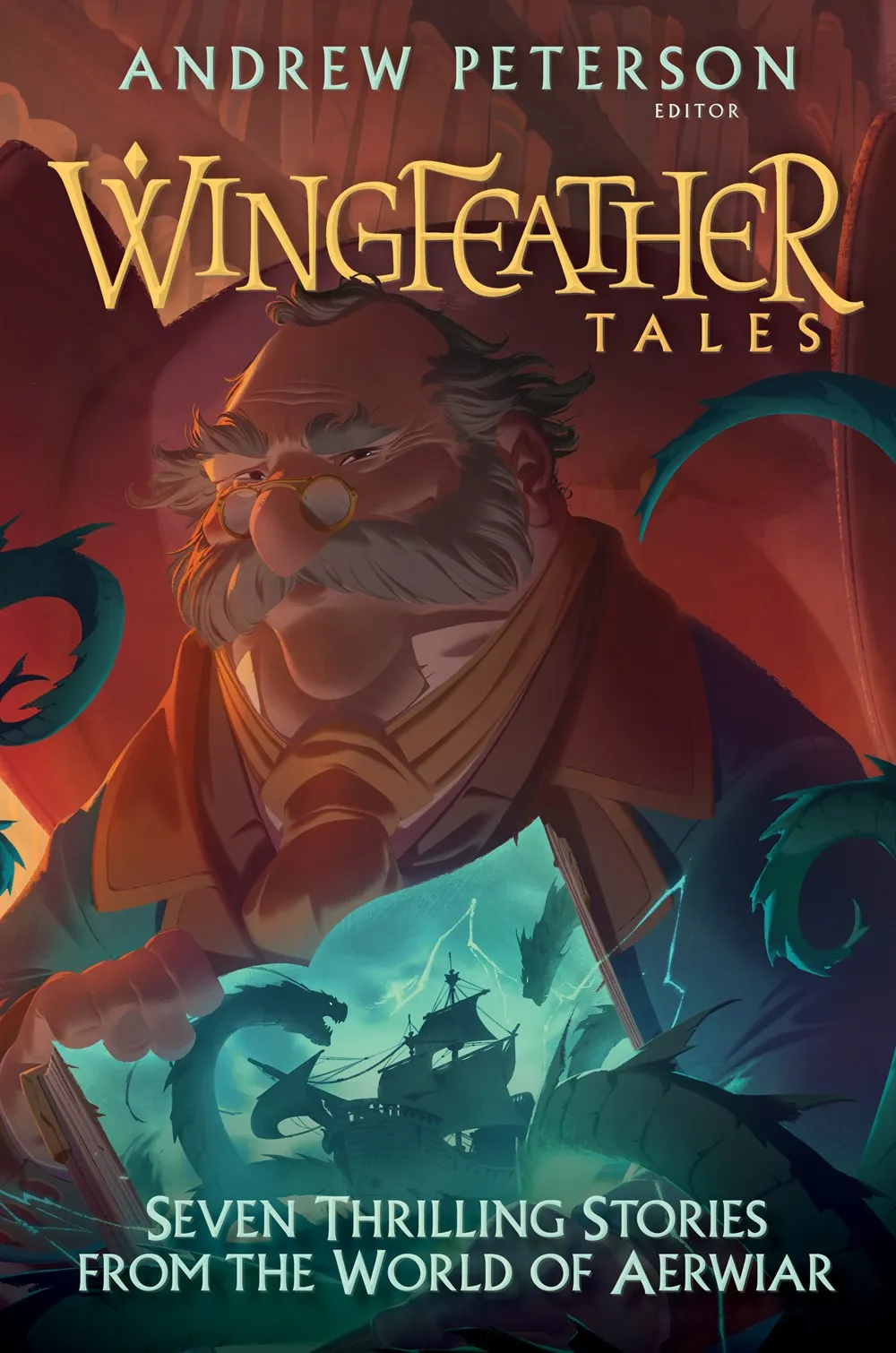 Wingfeather Tales : Seven Thrilling Stories from the World of Aerwiar Cleary's