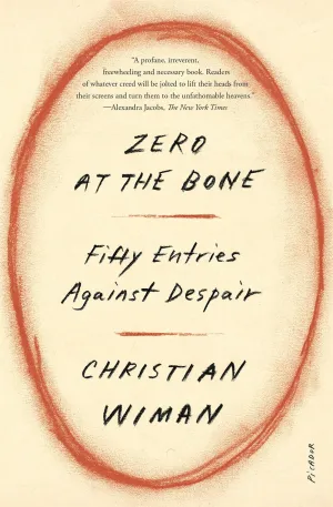 Zero at the Bone : Fifty Entries Against Despair Cleary's